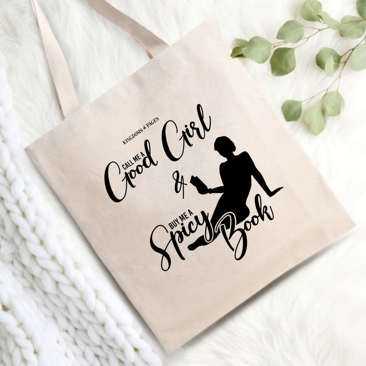 Tote bag “Call me a Good Girl and Buy me a Spicy Book”