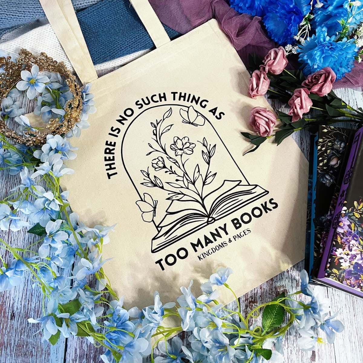 Tote bag “There is No Such Thing as Too Many Books”
