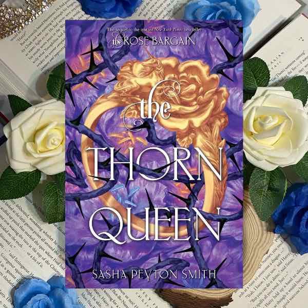 Portada de The Thorn Queen - Sasha Peyton Smith (tapa dura)